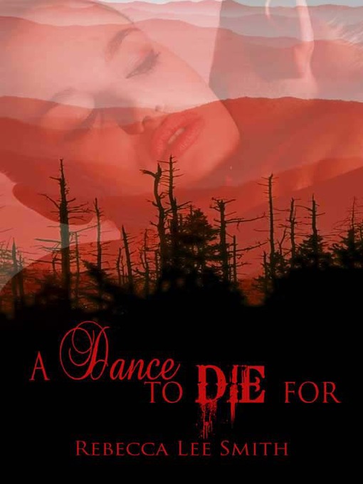 Title details for A Dance to Die For by Rebecca Lee Smith - Available
